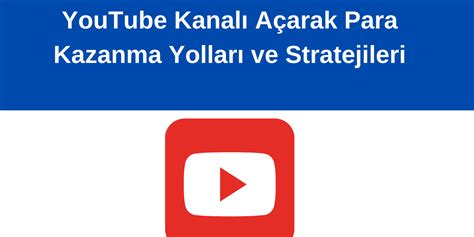 YouTube Kanalı Büyütme Stratejileri